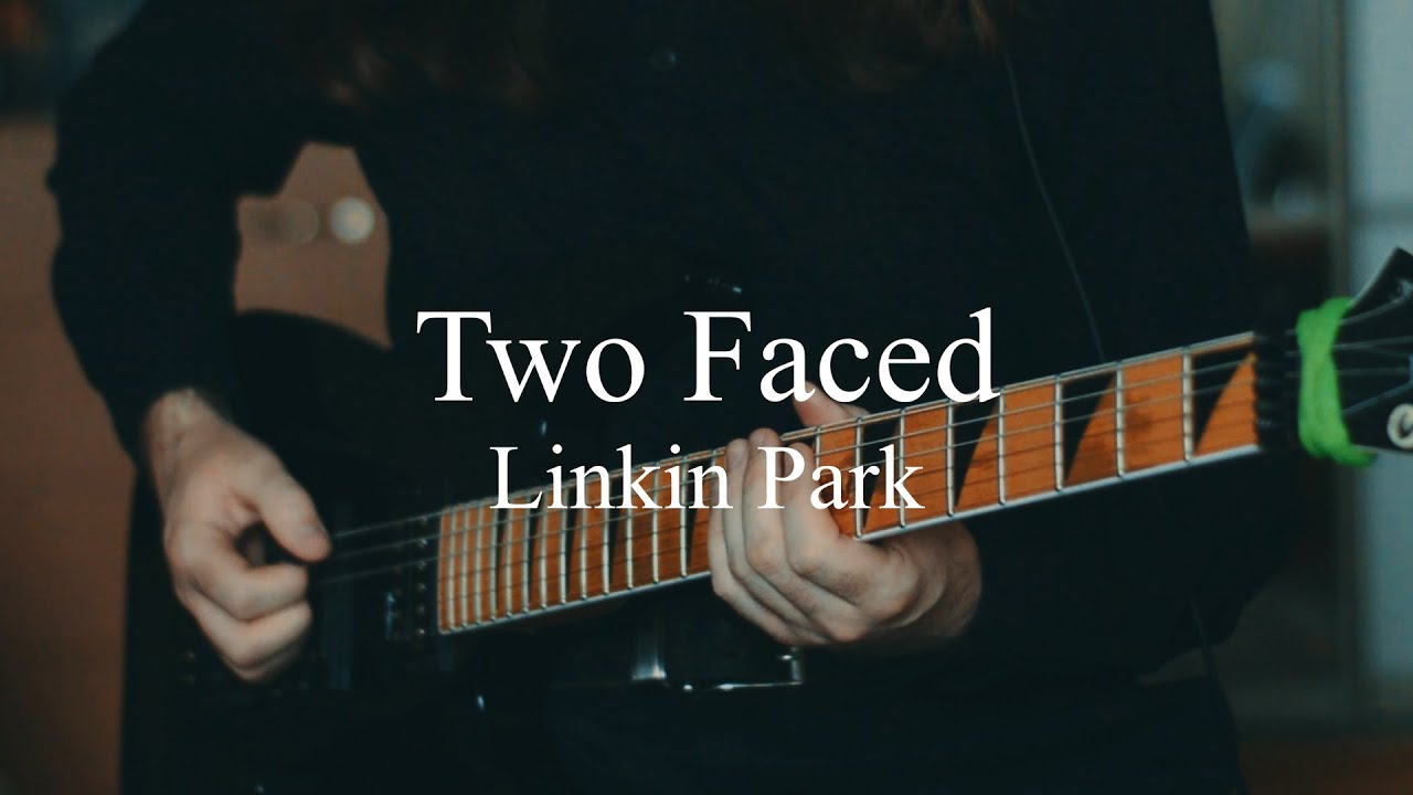 Linkin Park - Two Faced(guitar cover) - YouTube