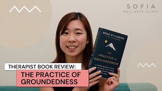 Therapist Book Review: The Practice of Groundedness by Brad Stulberg