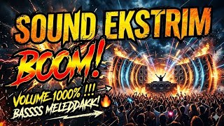 CEK SOUND EKSTRIM 🔥🔥 DJ SOUND HOREG TERBARU BASS MELEDAK💯❗❗