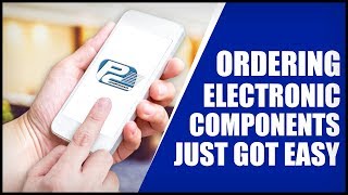 Ordering Electronic Components from an Electronic Parts Supplier Just Got Easy
