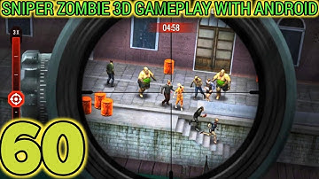 Sniper Zombie 3D Gameplay with Android phone | Zombie shooting games | part-60