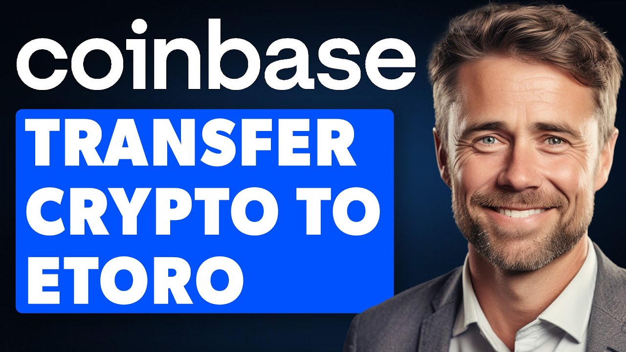 How To Transfer Crypto From Coinbase To Etoro (2025 GUIDE)