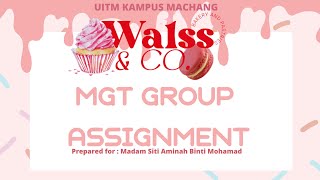 MGT 162 GROUP ASSIGNMENT | VIDEO PRESENTATION ( BA1191E )