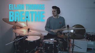 JF || Breathe || Elijah Thomas || Drum Cover