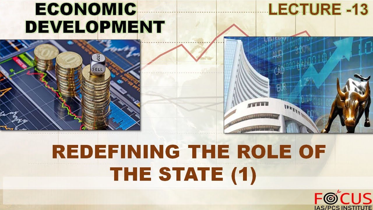 IAS PCS ECONOMIC DEVELOPMENT Lecture 13 Redefining The Role Of The Ias pcs economic development lecture 13 redefining the role of the