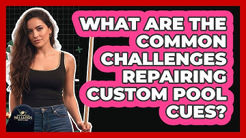 What Are The Common Challenges Repairing Custom Pool Cues? - Billiards Hustlers