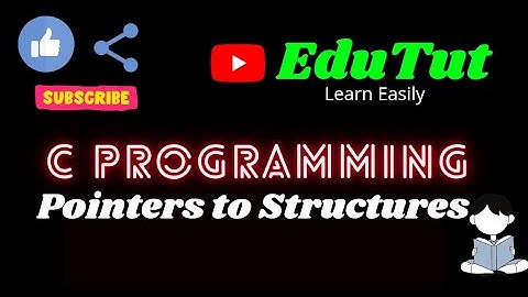 Pointers to Structures | C For Beginners | EduTut | Learn Easily in Tamil