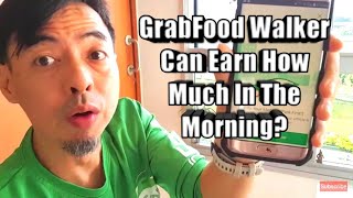 How Much I Make As a GrabFood Walker ?