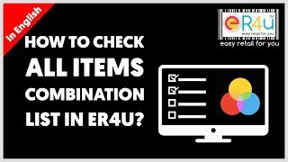 Best Shop Billing & Point of Sale Software India How to Check all Items Combination List in eR4u?? screenshot 5