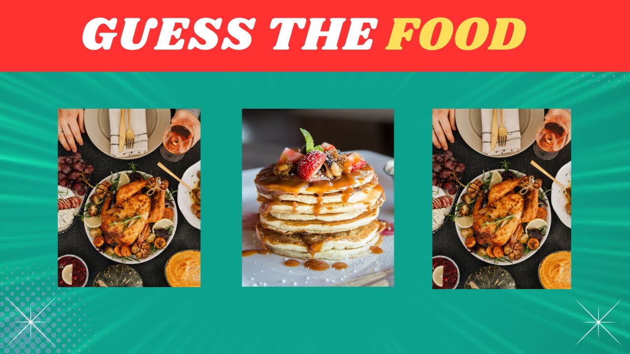 Guess The Food Quiz Game! Enjoy and Have Fun!