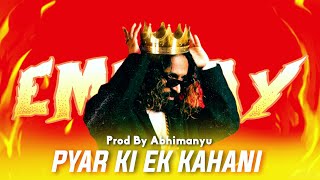 Pyaar Ki Ek Kahani ❌ Company 'Hiphop Mix' | Emiway x Mc Stan | Prod by Abhimanyu