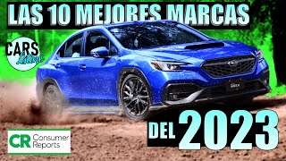 LAS 10 MEJORES MARCAS DEL 2023 (Por Consumer Reports) *CarsLatino*