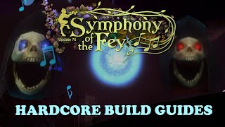 Strimtom's Hardcore Build Guides: Symphony of the Fey Edition