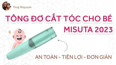 TÔNG ĐƠ AN TOÀN TỰ CẮT TÓC CHO CON TẠI NHÀ 😍