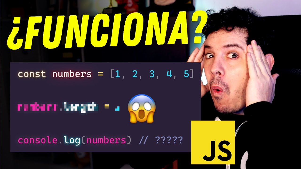 La Mayor a No Sabe Que Esto Funciona Cambia La Longitud De Un Array La mayor a no sabe que esto funciona cambia la longitud de un array