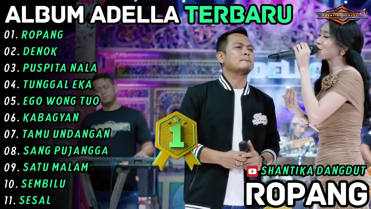 Album Om Adella | ROPANG - DENOK | Difarina Indra Ft Fendik Shantika Dangdut Full Album Terbaru 2026