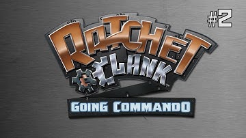 Twitch Livestream | Ratchet & Clank: Going Commando Part 2 [PS2/PS3]