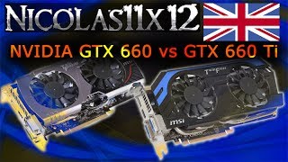 NVIDIA GTX 660 vs GTX 660 Ti [REUPLOAD]