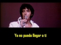 ELVIS PRESLEY - I´ve lost you ( con subtitulos en español ) BEST SOUND