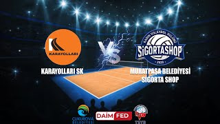 TSYD KADINLAR VOLEYBOL TURNUVASI | KARAYOLLARI SK vs MURATPAŞA BELEDİYESİ SİGORTA SHOP