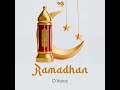 Ramadan Song Lyrics By D Voice mp3