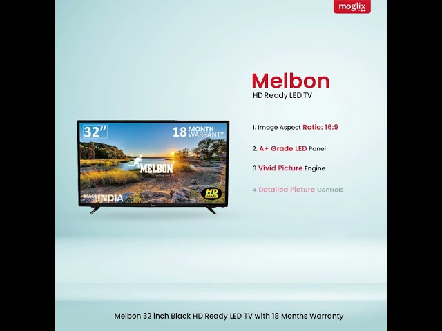 Melbon's 32 inch HD Ready LED TV Reviewed with Exclusive 18 Months Warranty