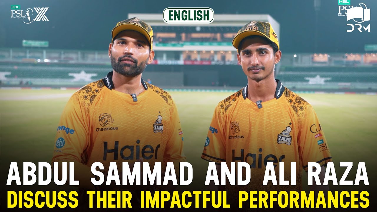 Sammad Abdul Sammad And Ali Raza Discuss Their Impactful Performances That ...