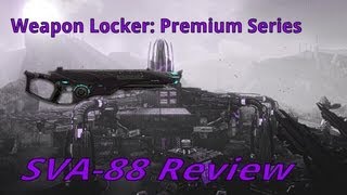 Planetside 2: Weapon Locker Premium series: SVA-88 Review