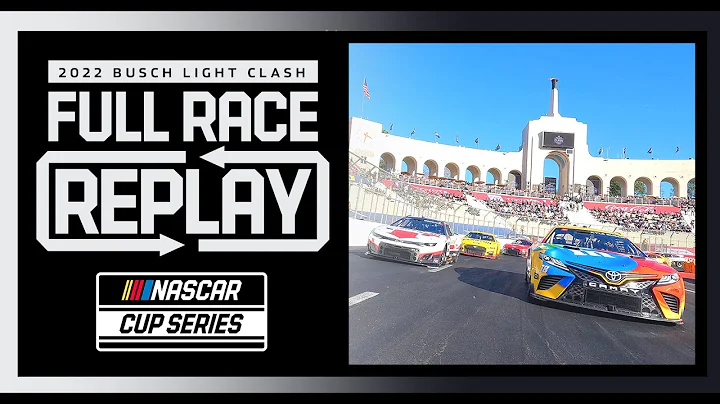 The Busch Light Clash at The Coliseum | NASCAR Cup...