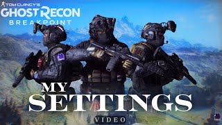 Ghost Recon Breakpoint My Settings 2025