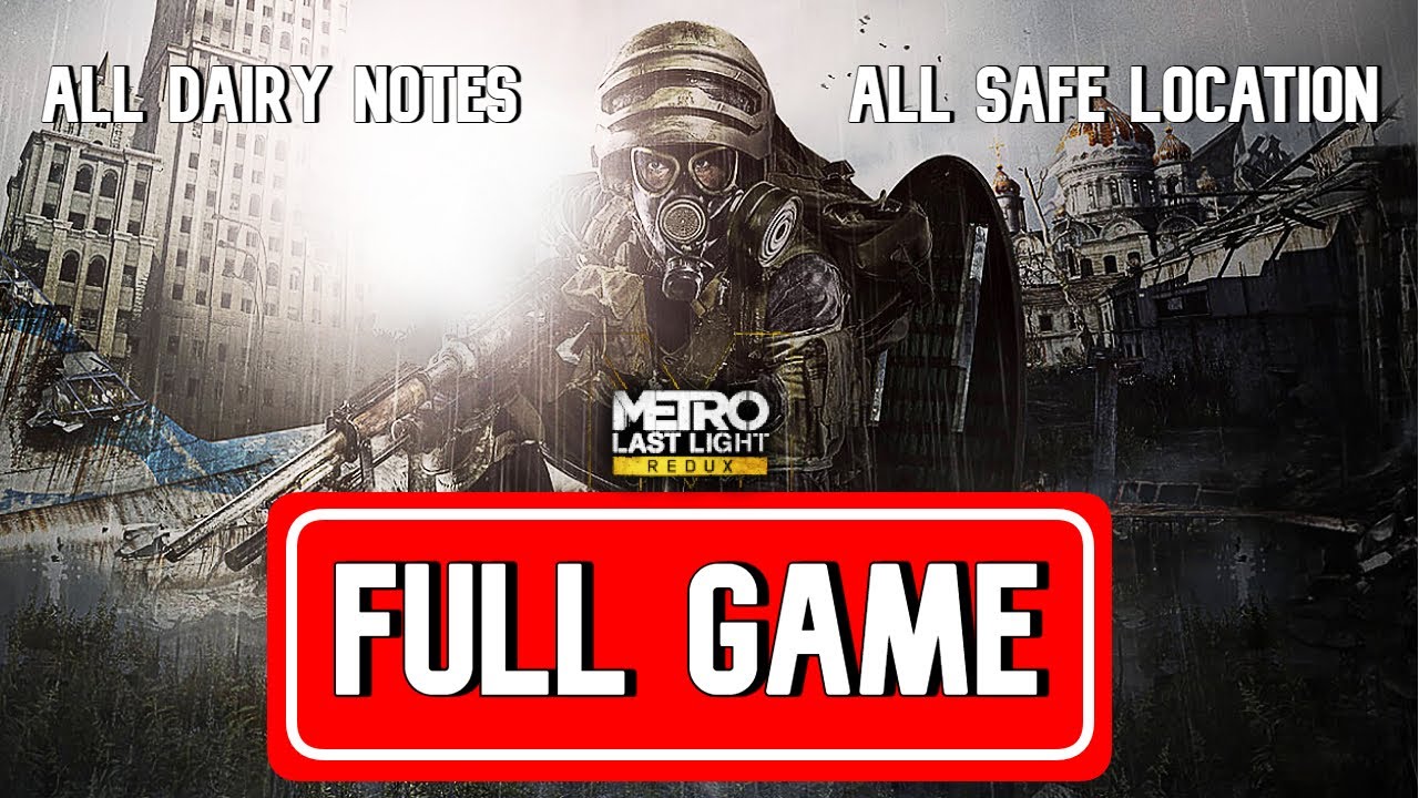 METRO LAST LIGHT REDUX FULL GAME walkthrough | Dairy notes, Safe & Key ...