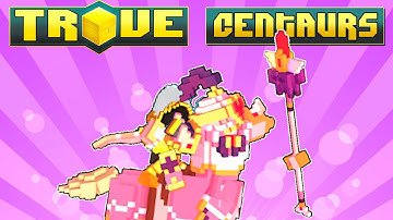 Trove ✪ All Centaur Mounts in Trove Preview - Drops From U9