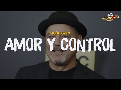 Rubén Blades - Amor y Control (Letra)