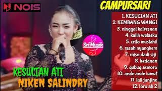 LANGGAM CAMPURSARI TERBARU 2023 | NIKEN SALINDRY - KESUCIAN ATI - KEMBANG WANGI #campursari