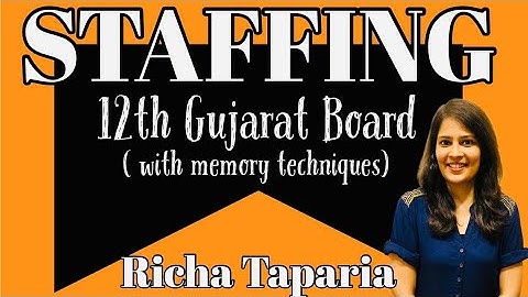 5. STAFFING | Organisation Of Commerce | 12th Gujarat Board | Richa Mam |