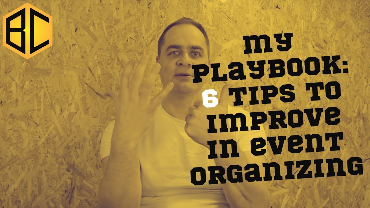 My playbook for organizing live events with 6 TIPS TO MAKE YOU ROCK in your event productions