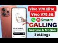 Vivo V70 5G Smart Call Feature Kaise On Karein | Vivo V70 Series Hidden Calling Settings 🔥