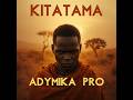 KITATAMA ADYMIKA PRO OFFICIAL VIDEO