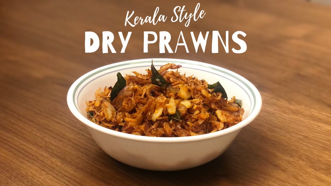 Kerala Style Dry Prawns Fry Unakka Chemmeen Roast இறால் வறுவல்