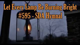 Video thumbnail of "Let Every Lamp Be Burning Bright"