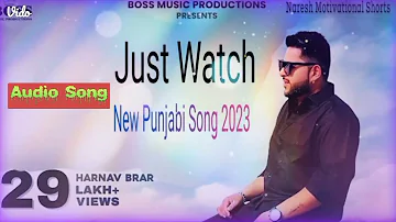 New Punjabi Song 2023 || Just Watch || Music|| Harnav Brar || Latest song, Viral Song, Lyrics Song