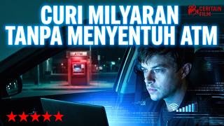 CUMA MODAL WI-FI BISA KURAS BANK! SKILL HACKER INI MALAH JADI PETAKA SAAT TERJEBAK SINDIKAT MAFIA