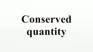 Conserved quantity
