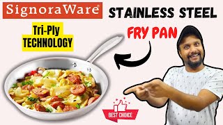 Best Stainless Steel Fry Pan | Signraware Triply Stainless Steel Frying Pan | Triply Cookware