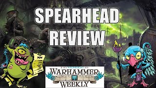 Spearhead Review (It Rules) - Warhammer Weekly 05222024