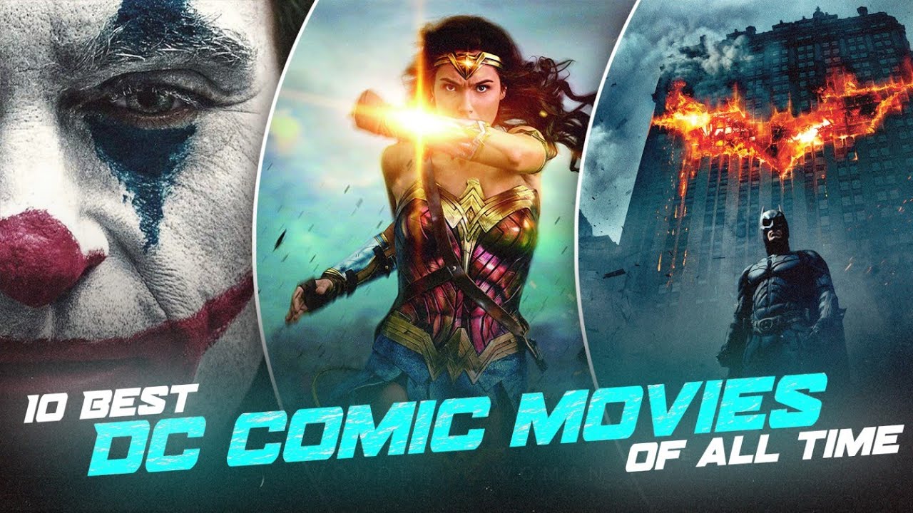10 Best DC comic Movies of all time YouTube