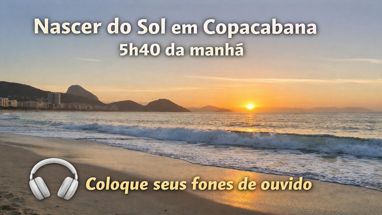 Nascer do Sol em Copacabana | 5h40 da manhã