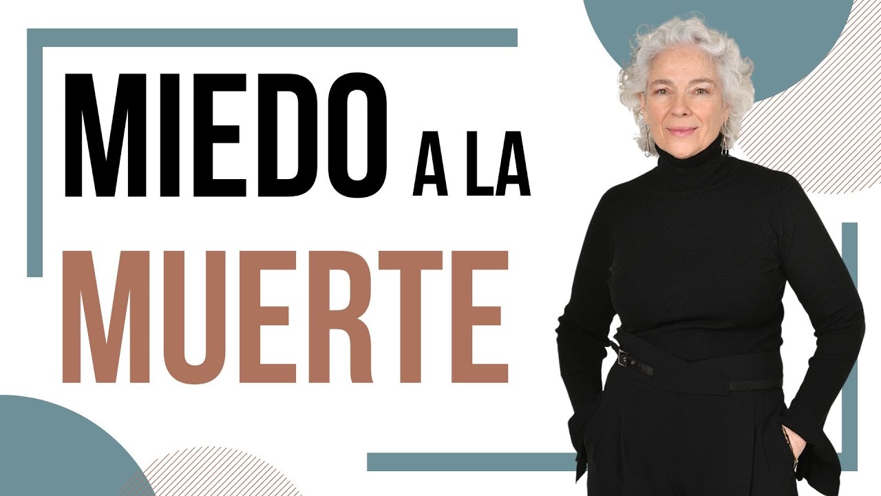 Cómo enfrentar el MIEDO A LA MUERTE y cómo acompañar - Assumpta Mateu ...