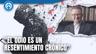 ¿Cómo superar el odio y la polarización? Esto dice el Dr. José Antonio Lozano