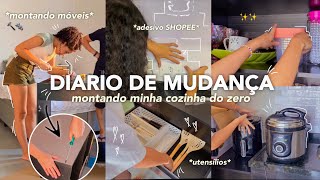 DIARIO DE MUDANÇA #4 🔨| montando a cozinha, SHOPEE, móveis e utensílios ✨